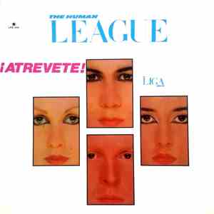 The Human League = La Liga Humana - ¡Atrevete!­­­ flac album