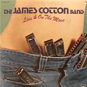 The James Cotton Band - Live & On The Move flac album