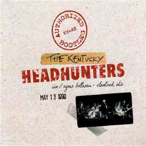 The Kentucky Headhunters - Authorized Bootleg Live / Agora Ballroom - Cleveland, Ohio May 13 1990 flac album