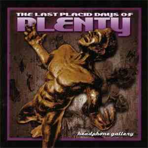The Last Placid Days Of Plenty - Headphone Gallery flac album