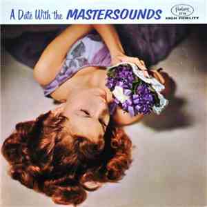 The Mastersounds - A Date With The Mastersounds flac album