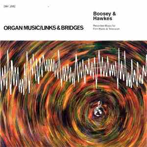 The New Concert Orchestra - Organ Music / Links & Bridges flac album
