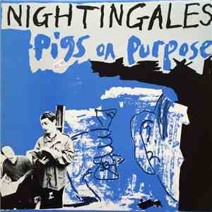 The Nightingales - Pigs On Purpose flac album