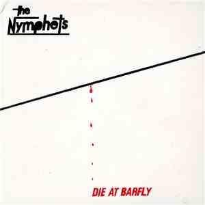 The Nymphets - Die At Barfly flac album
