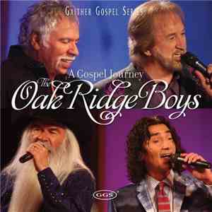 The Oak Ridge Boys - A Gospel Journey flac album