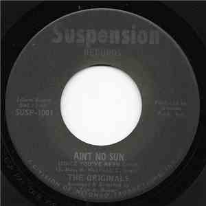 The Originals  - Ain't No Sun (Since You've Been Gone) flac album