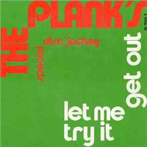 The Plank's - Let Me Try It / Get Out flac album