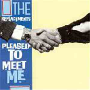 The Replacements - Pleased To Meet Me flac album