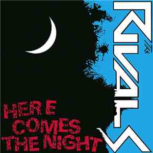 The Rivals - Here Comes The Night flac album