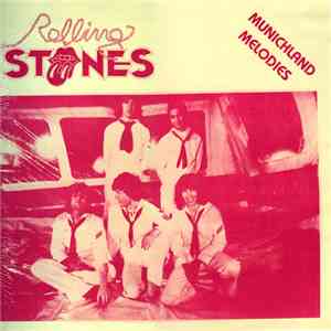 The Rolling Stones - Munichland Melodies flac album