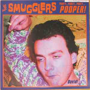 The Smugglers - Party...Party...Party...Pooper! (David!) flac album