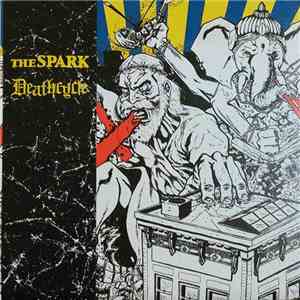 The Spark  / Deathcycle - The Spark / Deathcycle flac album