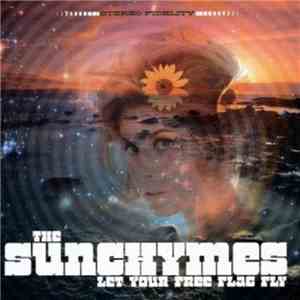 The Sunchymes - Let Your Free Flag Fly flac album