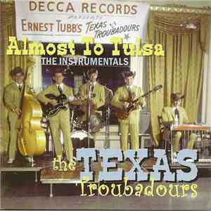 The Texas Troubadours - Almost To Tulsa - The Instrumentals flac album