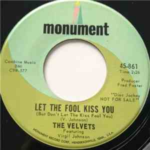 The Velvets - Let The Fool Kiss You flac album