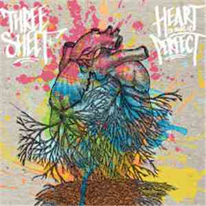 Three Sheet - Heart To Make It Perfect flac album