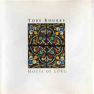Toby Bourke - House Of Love flac album
