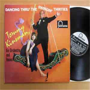 Tommy Kinsman And His Orchestra - Dancing Thru' The Swingin' Thirties flac album