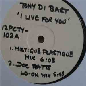 Tony Di Bart - I Live For You flac album