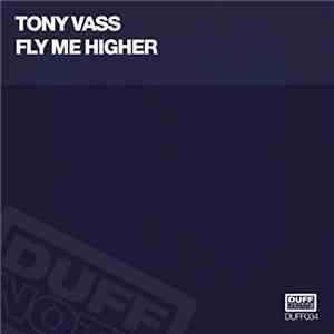 Tony Vass - Fly Me Higher flac album
