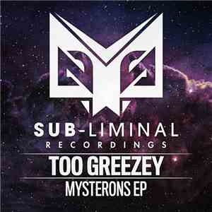 Too Greezey - Mysterons EP flac album