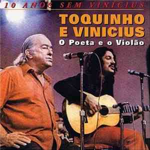 Toquinho E Vinicius - O Poeta E O Violão flac album