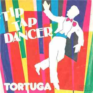 Tortuga - Tip Tap Dancer flac album