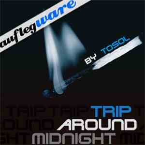 Tosol - Trip Around Midnight flac album