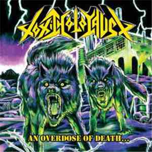Toxic Holocaust - An Overdose Of Death... flac album