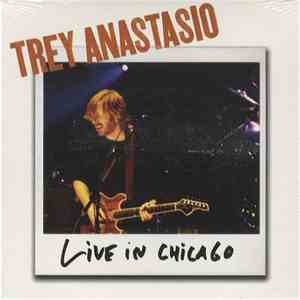 Trey Anastasio - Live In Chicago flac album