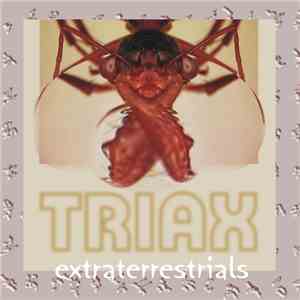 Triax  - Extraterrestrials flac album