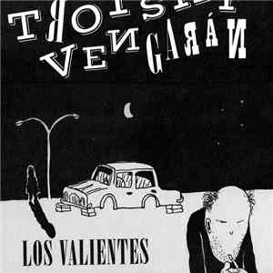 Trotsky Vengarán - Los Valientes flac album