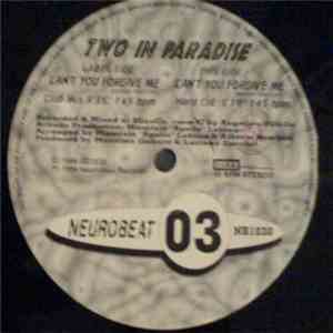 Two In Paradise - Can't You Forgive Me flac album