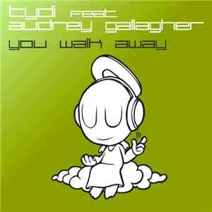 tyDi Feat. Audrey Gallagher - You Walk Away flac album