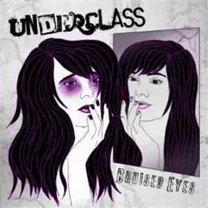 Underclass  - Bruised Eyes flac album