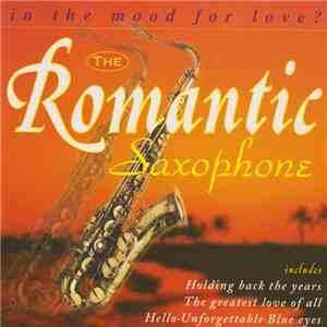 Unknown Artist - The Romantic Saxophone - In The Mood For Love? flac album