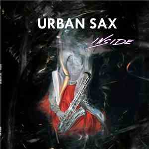 Urban Sax - Urban Sax Inside flac album