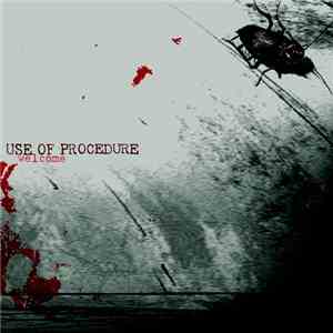 Use Of Procedure - Welcome flac album