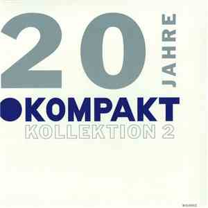 Various - 20 Jahre Kompakt: Kollektion 2 flac album