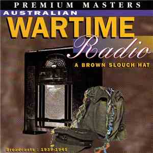 Various - Australian Wartime Radio: A Brown Slouch Hat flac album