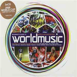 Various - Beginner's Guide To World Music (World Cup 2006 Edition) flac album