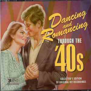 Various - Dancing And Romancing Through The '40s flac album
