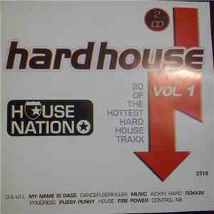 Various - Hard House Vol. 1 20 Of The Hottest Hard House Traxx flac album
