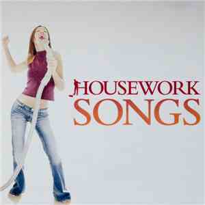Various - Housework Songs flac album