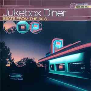 Various - Jukebox Diner - Beats From The 60's flac album