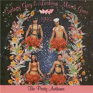 Various - Sydney Gay & Lesbian Mardi Gras 1995 (The Party Anthems) flac album