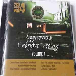Various - Sygnowano Fabryka Trzciny Volume 4 flac album