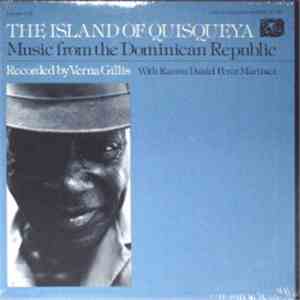 Various - The Island Of Quisqueya - Music From The Dominican Republic flac album