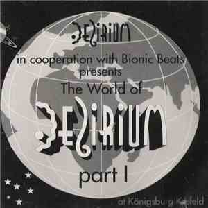 Various - The World Of Delirium Part I At Königsburg Krefeld flac album