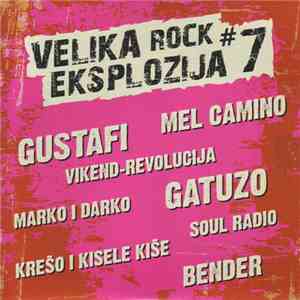 Various - Velika Rock Eksplozija # 7 flac album
